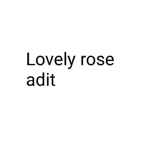 Lovely rose adit