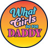 WhatGirlsDo4Daddy